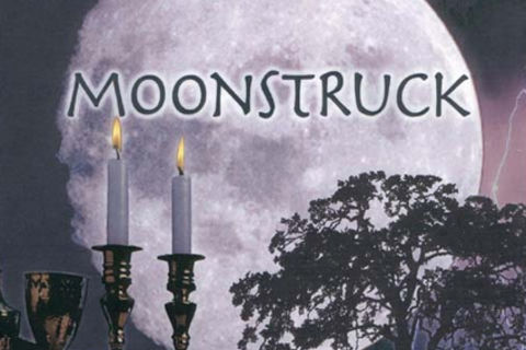 Moonstruck