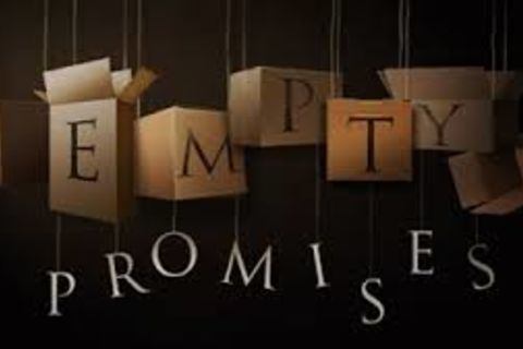 EMPTY PROMISES !?X