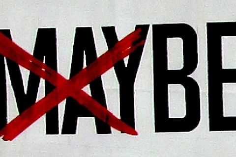 Maybe 