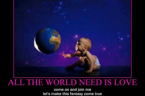 All this world need is love