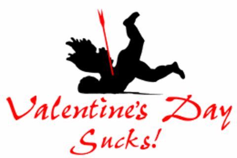 &quot; VALENTINE.S DAY SUCKS !?&quot; X