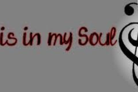 Music in my Soul.