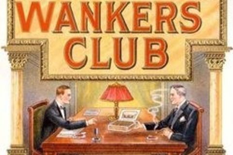 &quot; The Wanker,s Club !?&quot; ( Adult18+)