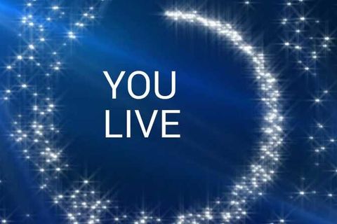 YOU LIVE