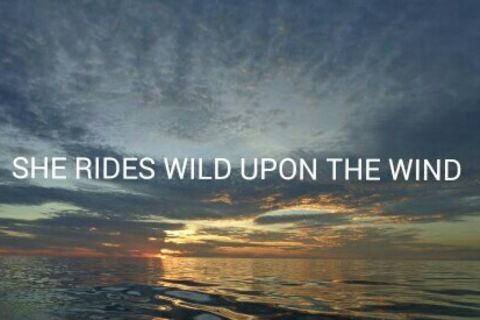 SHE RIDES WILD UPON THE WIND