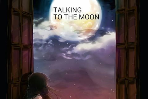 TALKING TO THE MOON