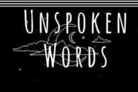 UNSPOKEN WORDS
