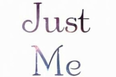 Just Me