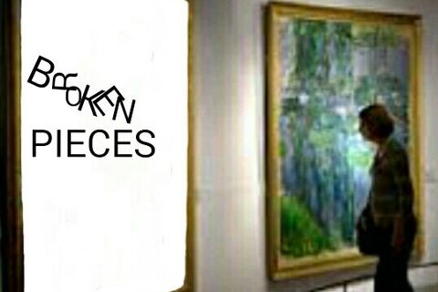 BROKEN PIECES