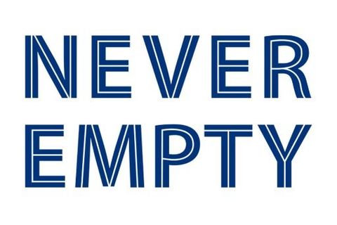 &quot;Never Empty&quot;