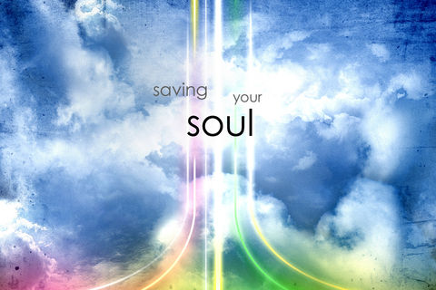 &quot;Saving Your Soul&quot;