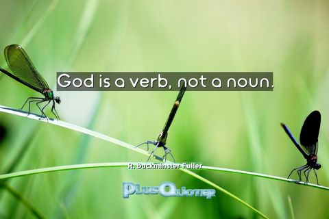 &quot;God is a Verb!&quot;