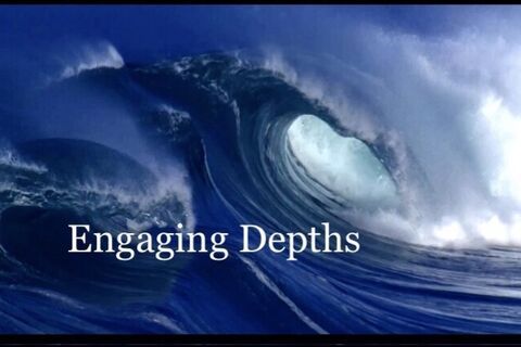 ‘Engaging Depths ‘