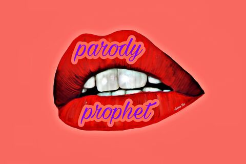 ?Parody Prophet?