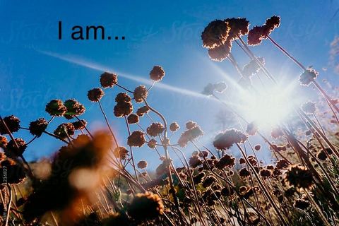 I am...