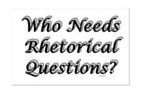 I Asked Myself A Rhetorical Question...