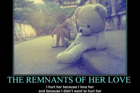 The remnants of her love