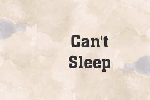 Can&#039;t Sleep 