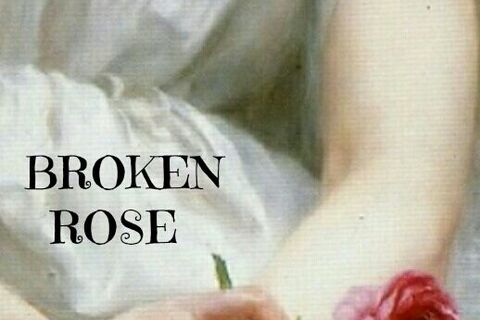 BROKEN ROSE