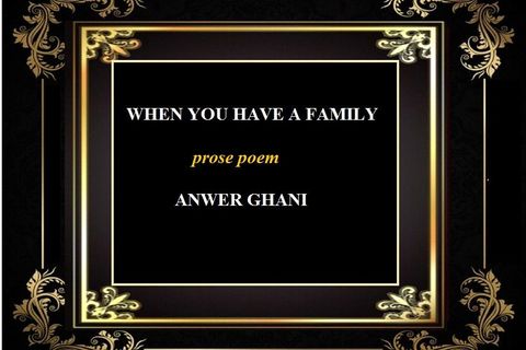 WHEN YOU HAVE A FAMILY 