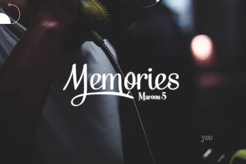 Memories