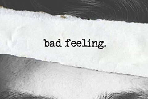 Bad feeling