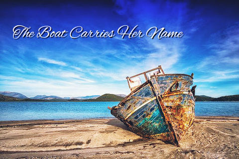 The Boat Carries Her Name