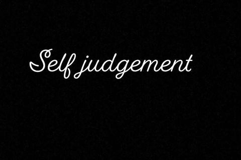 Self judgment 