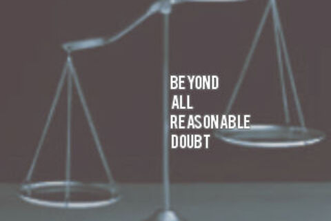 Beyond All Reasonable Doubt 