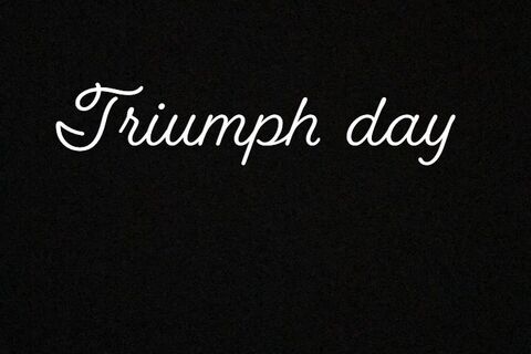 Triumph  day