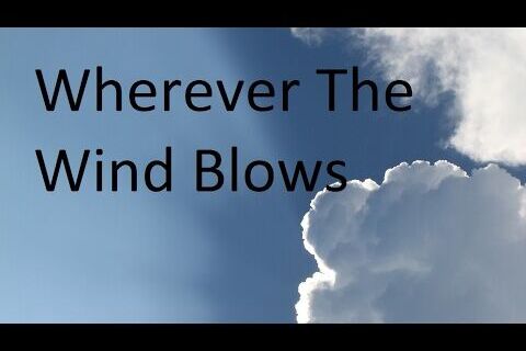 Wherever the wind blows