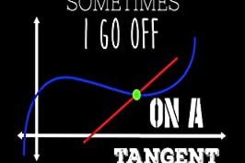 ‘Off on a tangent’