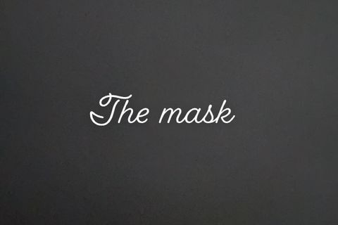 The mask 