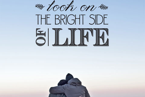 “Look on the bright side of life!!”😢