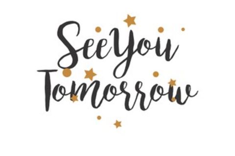 See you tomorrow