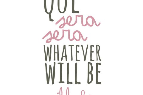 Que Sera Sera 💕