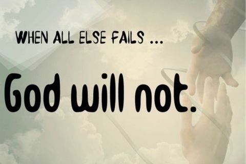 God never fails