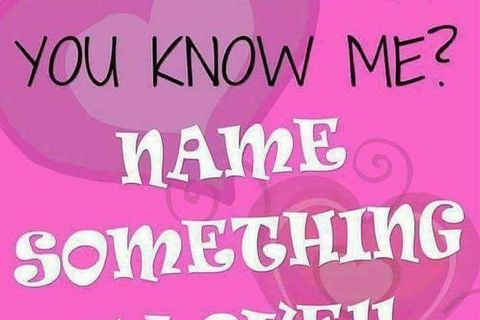 Do you know me well🤣