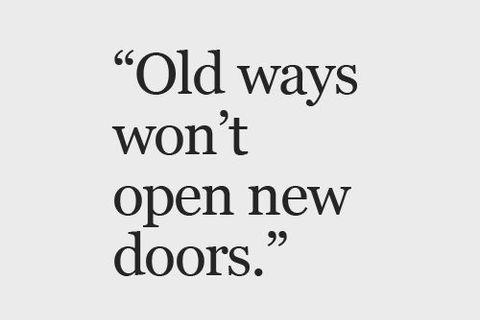 New Thoughts Versus Old Ways