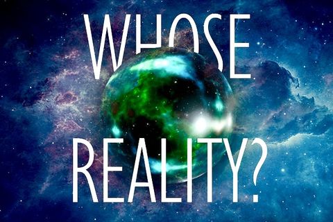 Whose Reality