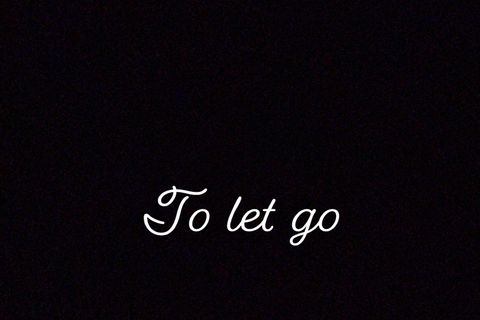 To let go