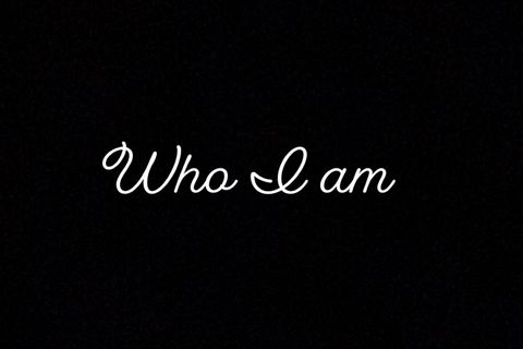 Who I am 