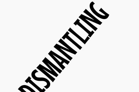 DISMANTLING