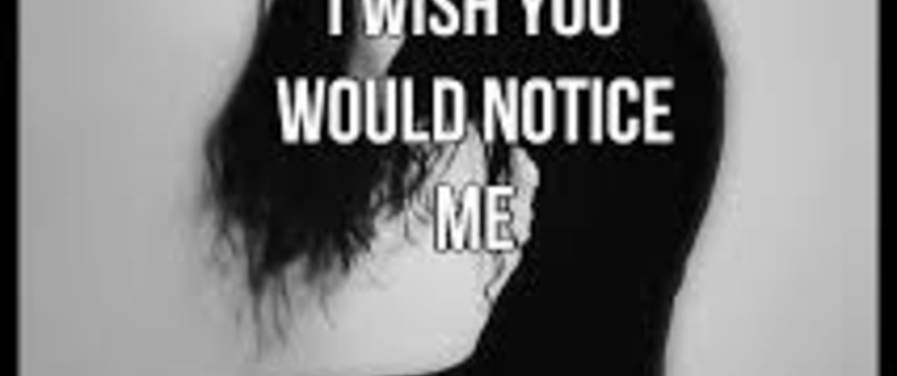 Notice me