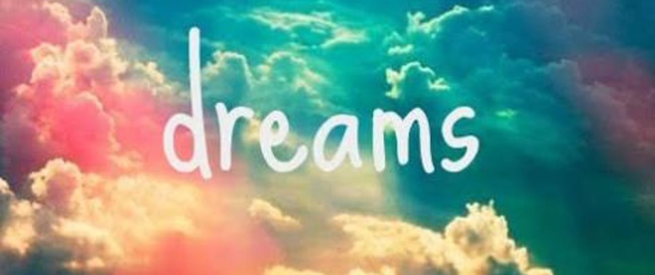 I have a dream?