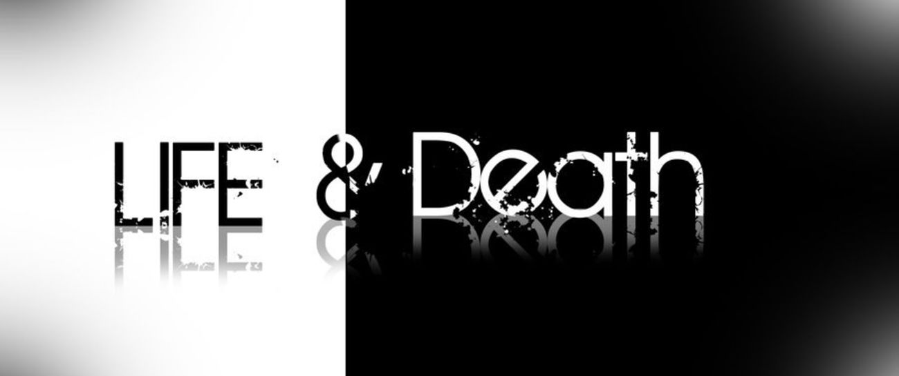 Life and Death