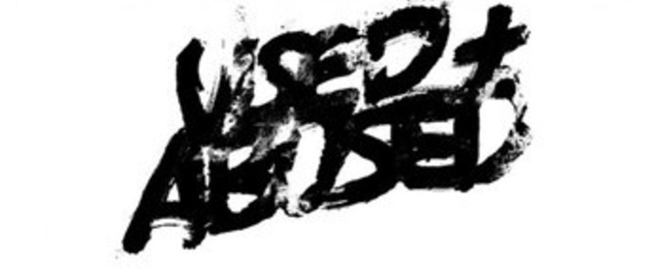 Used And Abused Used And Abused
