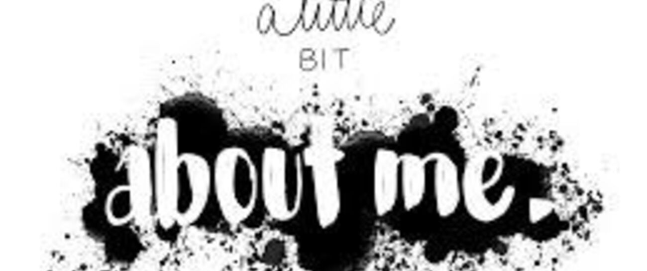 A Little Bit About Me!