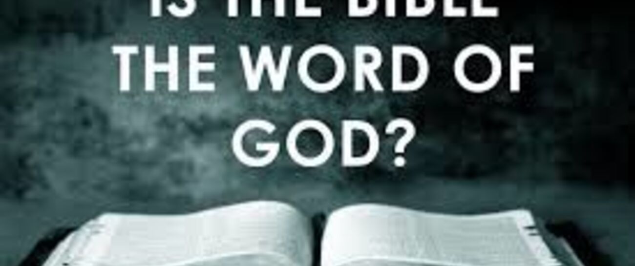 Is the Bible God's Word?