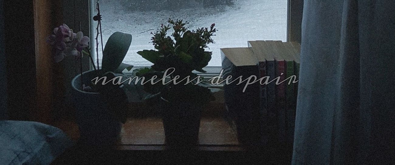Nameless Despair